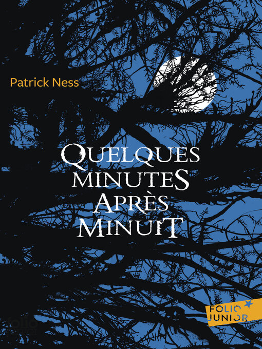 Title details for Quelques minutes après minuit by Patrick Ness - Available
